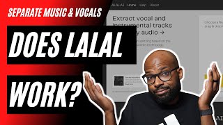 How To Separate Vocals From A Song | Is Lalal.ai Good For Vocals?