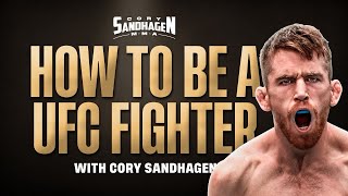 5 Things You Need to be a UFC Fighter with Cory Sandhagen