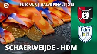 HALVE FINALE NK ZAAL | JO18 🏆 | Schaerweijde - HDM | 𝐿𝐼𝑉𝐸 𝑉𝐴𝑁𝐴𝐹 14.10 𝑢𝑢𝑟