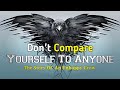 Don't Compare to Yourself Everyone |  Unhappy Crow Who Stopped Comparing | Motivational Video