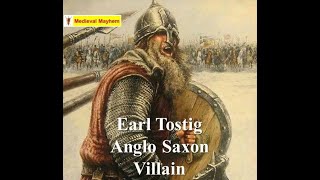 Tostig Godwinson (Anglo Saxon Villan)