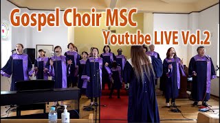 ゴスペルクワイアMSC Youtube Live Vol.2