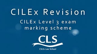 The CILEx Level 3 exam marking scheme