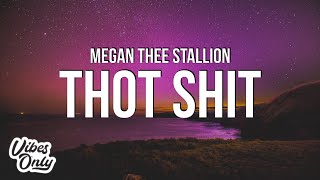 Megan Thee Stallion - Thot Shit (Lyrics)