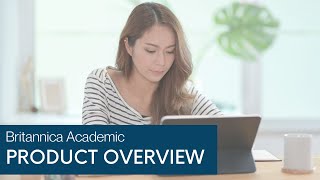 Britannica Academic - Product Overview