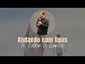 Andando com Deus // Pr. Edson J. Santos