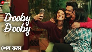 Dooby Dooby | Sesh Rokkha | Ishan Mitra, Ushoshi | Aamlaann Chakraabarty | Ritam S | New Bangla Song