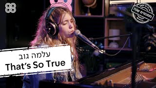 עלמה גוב - That’s So True (מיוחד לסיכום השנה 2024 של כאן 88) Gracie Abrams cover