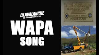 DJ Avalanche - The WAPA Song