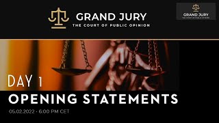 Opening Session of the Grand Jury Proceeding the Court of Public Opinion Day 1
