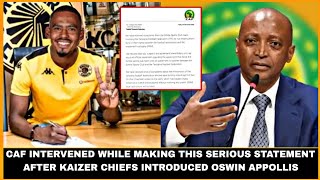 CAF INTERVENED WHILE MAKING THIS SERIOUS STATEMENT AFTER KAIZER CHIEFS INTRODUCED OSWIN APPOLLIS