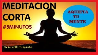 MEDITACION CORTA (5 MINUTOS) PARA RELAJARSE