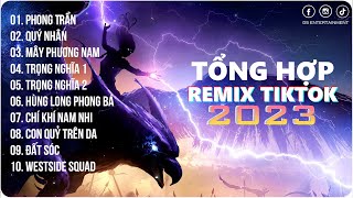 Phong Trần, Quý Nhân | Playlist G5R Remix | Nhạc Trẻ Remix 2023 | Hot Trend TikTok