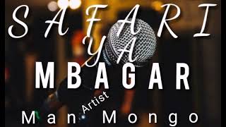 Man Mongo New Song mbagar