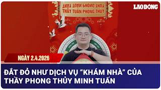 Đắt đỏ như dịch vụ “khám nhà” của thầy phong thủy Minh Tuấn| Báo Lao Động