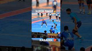 Super takle 🔥|| kabaddi ❤️|| #kabbadi #kabaddi #shorts #short #trendingshorts #viralshorts