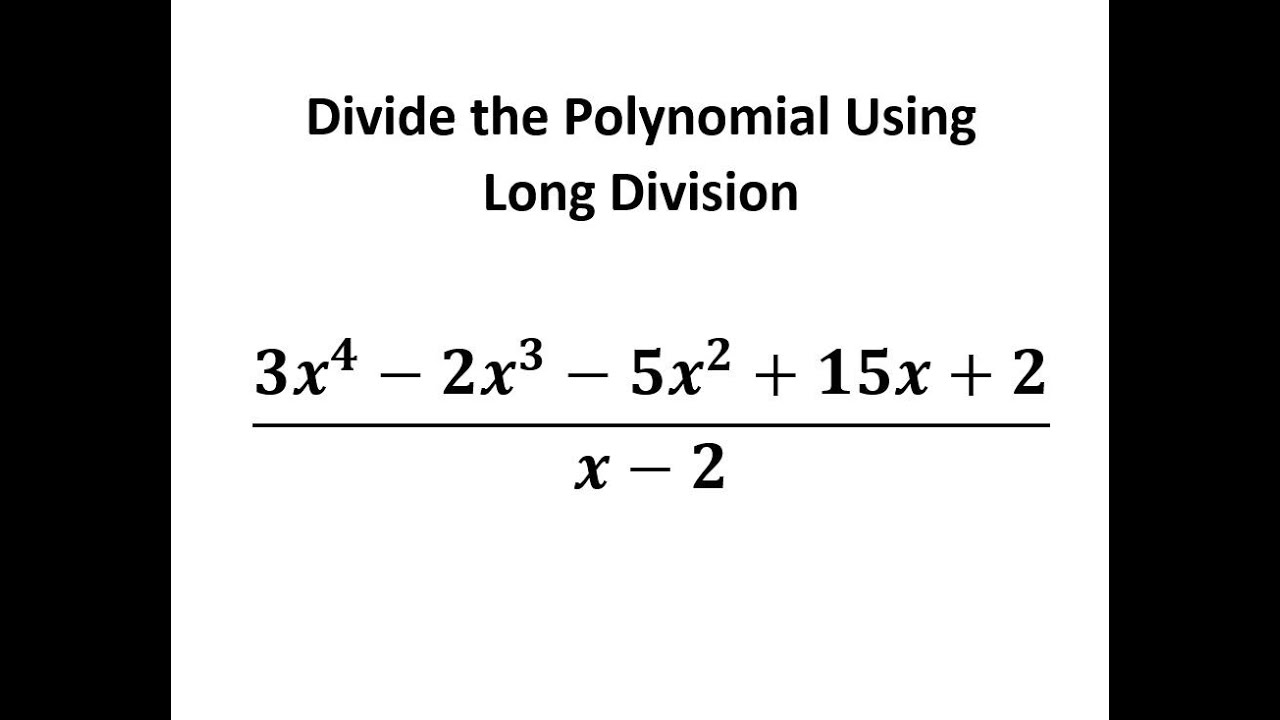 Divide The Polynomial Using Long Division - YouTube