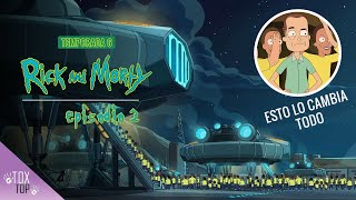 Rick y Morty: Episodio 2 (Temporada 6) | Resumen y Explicación