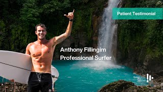 Anthony Fillingim - Professional Surfer - Patient Testimonial