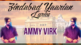 Zindabad Yaarian || Lyrics | Ammy Virk | New Punjabi Songs 2015 | Syco TM