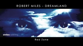 Robert Miles - Dreamland - Red Zone