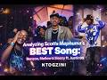 Analyzing Scotts Maphuma's BEST Song: Benzoo, Mellow & Sleazy ft. Justin99