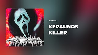 4WHEEL - KERAUNOS KILLER