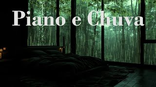 Piano e Chuva - Cure a Insônia com Chuva Calmante e Piano Inspirador