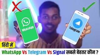WhatsApp Vs Telegram Vs Signal App सबसे बेहतर कौन?
