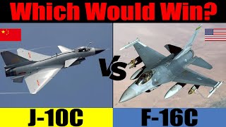 J-10 vs F-16: Which is better?