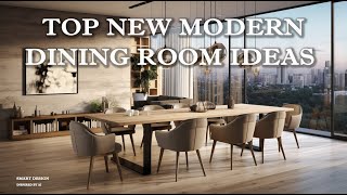 TOP 60 MODERN DINING ROOM IDEAS | DINING FURNITURE | INSPIRATIONAL IDEAS | INTERIOR DESIGN CONCEPT