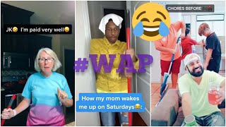 There's Some Chores in This House WAP Tik Tok compilation