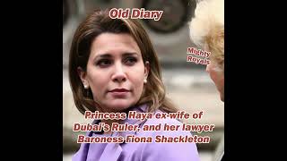 Princess Haya with her Lawyer (Old Diary) #shorts #viral #dubai