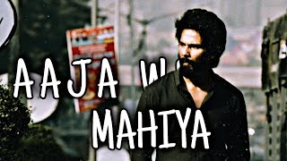 Aaja we mahiya (Slowed + reverb ) // Kabir singh // V STATUS