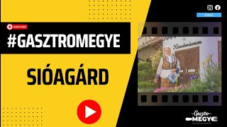 GASZTROMEGYE - SIÓAGÁRD