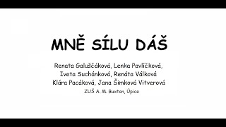 Pedagogové ZUŠ A. M. Buxton, Úpice - MNĚ SÍLU DÁŠ