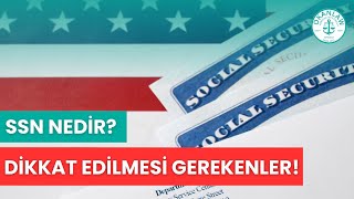 Sosyal Güvenlik Numarası/ SSN Hakkında Bilmeniz Gerekenler!