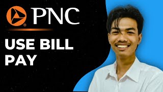 How to Use Online Bill Pay on the PNC App