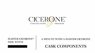 Minute with a Master Cicerone - Cask Components
