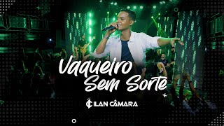 DVD ILAN CÂMARA UMA NOVA HISTORIA AO VIVO ( VAQUEIRO SEM SORTE)