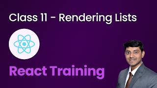 Class 11 - Rendering List in JSX using Map Method - React Training for Beginners