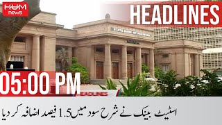 Hum News Headlines 05 PM | Interest Rate Increased | Islamabad March| Rana Sanaullah | 23rd May 2022
