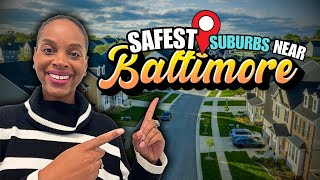 Safest SUBURBS To Live Near Baltimore Maryland