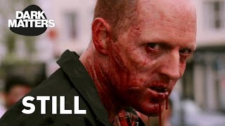 STILL - zombie horror short | Dark Matters Original