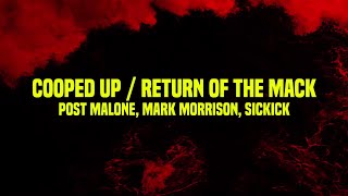 [1 HOUR] Post Malone, Mark Morrison, Sickick - Cooped Up / Return Of The Mack (Lyrics)