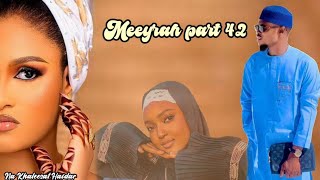 Meeyrah part 42