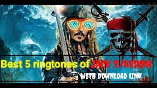 Top 5 Best  Ringtones of  jack sparrow 2021. {Pirates of the Caribbean} With download link.