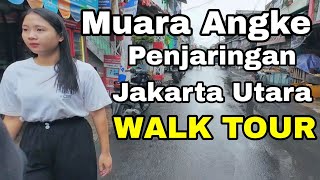 SISI LAIN DARI JAKARTA | JELAJAHI GANG TERSEMBUNYI di MUARA ANGKE Jakarta Utara Indonesia🇮🇩walk slum