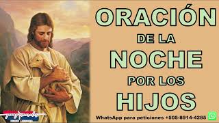 ORACIÓN DE LA NOCHE POR LOS HIJOS 26 DE MAYO