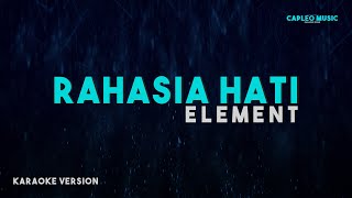 Element – Rahasia Hati (Karaoke Version)
